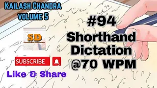 #94 | @70 wpm | Shorthand Dictation | Kailash Chandra | Volume 5