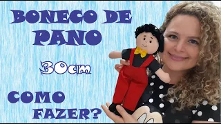 BONECO DE PANO 30cm – COMO FAZER – PASSO A PASSO