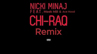 Nicki Minaj Feat. Meek Mill & Ace Hood - Chi-Raq (Remix)