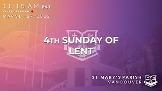 11:15am Holy Mass - Sunday, March 27th, 2022