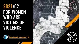 For women who are victims of violence - The Pope Video 2 - February 2021