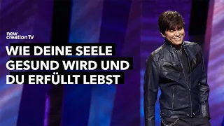 Wie deine Seele gesund wird und du erfüllt lebst – Joseph Prince I New Creation TV Deutsch