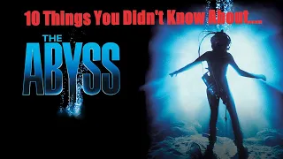 10 Things You Didn't Know About The Abyss