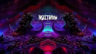 insectarium video - never good enough (dark ambient fantasy cosmic space drone) edit by the owl