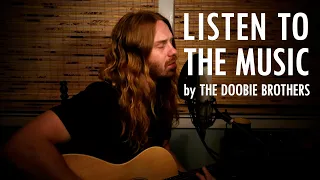 "Listen to the Music" by The Doobie Brothers - Adam Pearce (Acoustic Cover)