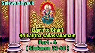 Learn to Chant Lalitha Sahasranamam|| Part 4|| Learning mode