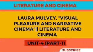 Laura Mulvey, “Visual Pleasure and Narrative Cinema”|| Literature And Cinema||