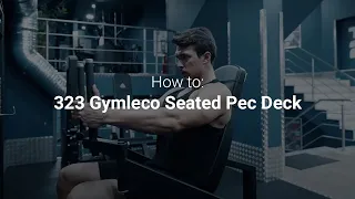HOW TO USE GYM MACHINES: Seated Pec Deck