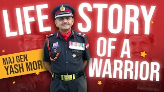 From Village Boy To General In Indian Army | Maj Gen Yash Mor ,Sena Medal | @MajGenYashMor