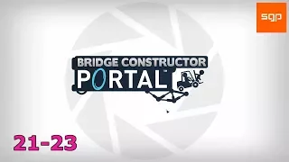 21-23 НА ВЕЛИКОЛЕПНО Bridge Constructor Portal, Туда-сюда, Жажда скорости, Спираль, Сантей