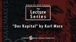 "Das Kapital" by Karl Marx: Behind the Books Series by World Library Foundation