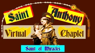 Unfailing Virtual Chaplet of St. Anthony of Padua Spoken