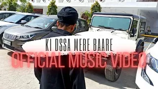 Ki dssa mere baare | manpreet Singh | latest Punjabi song | official Video 2021
