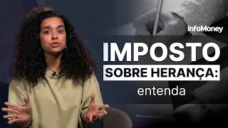 ITCMD: como funciona o imposto sobre herança e o que pode mudar com a reforma tributária?