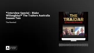*Interview Special - Blake Willoughby!* The Traitors Australia Season Two