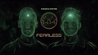 D-Block & S-te-Fan - Fearless (Official Videoclip)