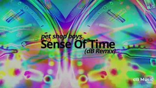Pet Shop Boys - Sense Of Time (dB Remix)