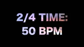 2/4 Time 50 BPM