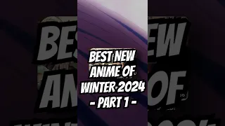 Best NEW ANIME of Winter 2024! 🔥 PART 1 of the best seasonal anime to watch this winter  #anime