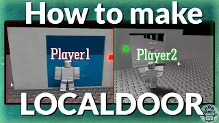 ROBLOX Studio: How to make LocalDoor!!! - Door for one player only!