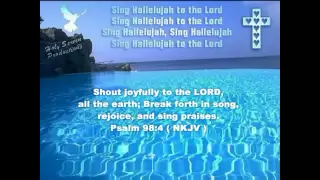 Sing Hallelujah To The Lord - (With Lyrics) - HD.wmv