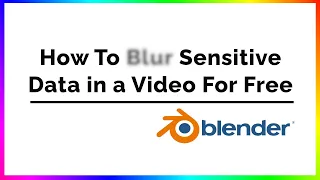 How To Blur Sensitive Data in a Video For Free