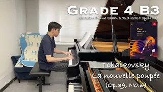 Grade 4 B3 | Tchaikovsky - La nouvelle poupée (Op.39/6) | ABRSM Piano Exam 2023-2024 | Stephen Fung