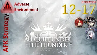 12-17 | Adverse Environment | 3 OP AFK Trust Farm [Arknights]