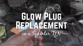 Sprinter Glow Plugs: How to Remove and Replace Bad Glow Plugs