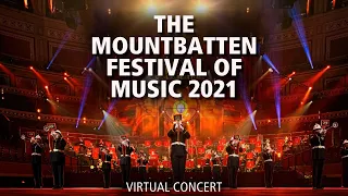 The Mountbatten Festival of Music 2021 | The Bands of HM Royal Marines