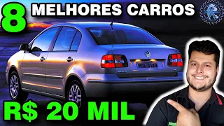 8 MELHORES CARROS até 20 MIL REAIS para COMPRAR