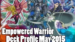 Empowered Warrior Deck Profile May 2015