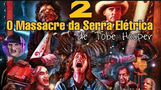 O Massacre da Serra Elétrica Parte 2 (1986) - Filme completo e Legendado