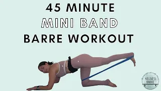 45 Minute "Mini Band" Barre | Total Body