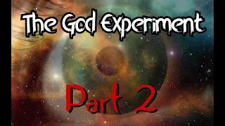 "I am a Sociologist who Participated in The God Experiment" Part 2