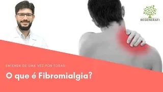 Fibromialgia - O Que é Fibromialgia