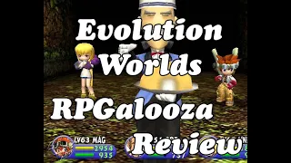 RPGalooza Game Review - Evolution Worlds