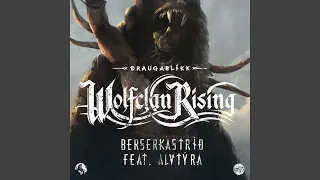 Wolfclan Rising: Berserkastrid (feat. Alvtýra)