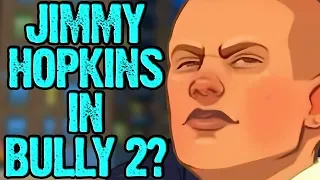BULLY 2 - Should Jimmy Hopkins return?