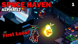 New Patch, New Friends: Space Haven Alpha 17 First Look! (Brutal Difficulty) [S1 EP1]