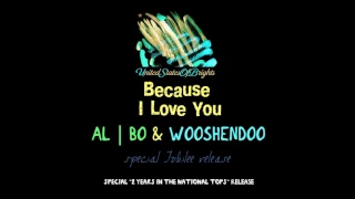 al l bo - Because I Love You (Wooshendoo Remix) / USOB0000001CH