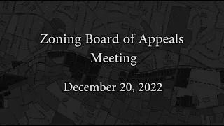 Zoning Board of Appeals Meeting - December 20, 2022