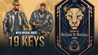 Outlaws & Scholars | Mike Rashid & 19 Keys Episode 1 |