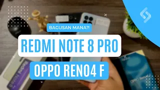 Perbandingan Redmi Note 8 Pro vs Oppo Reno4 F | Bagusan mana?!