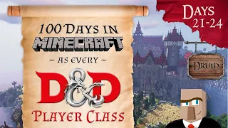 100 Days in Minecraft as Every D&D Player Class | Days 21-24 | Druid