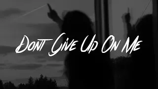 Andy Grammer - Don't Give Up On Me (Lyrics)