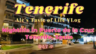 Nightlife in Puerto de la Cruz, Tenerife Spain. #tenerife  #vacation #nightlife