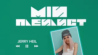 Мій плейлист. Jerry Heil