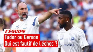 OM : Qui est le fautif principal de l'échec Gerson ?