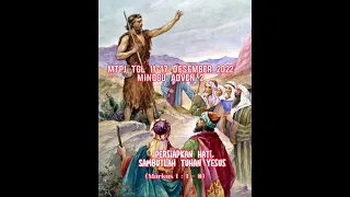 MTPJ GMIM TGL 11 - 17 DES 2022 / PERSIAPKAN HATI SAMBUTLAH TUHAN YESUS / MARKUS 1:1-8 / MGG ADVEN 3